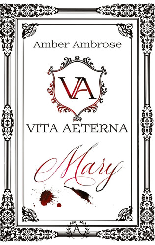 Vita aeterna mary - mary, stefanie