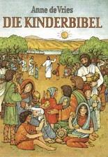 Die kinderbibel anne de - |,