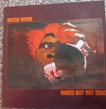 Vinyl LP: Mitch Ryder - Naked but not dead