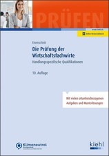Die Prüfung der Wirtschaftsfachwirte Christian Eisenschink