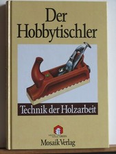 Der Hobbytischler - Technik