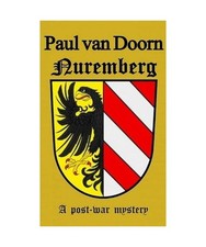 Nuremberg: A post-war mystery, van Doorn, Paul