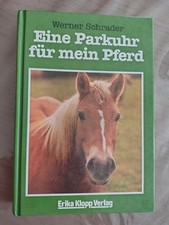Buch Speicherfund Kinderbuch Jugendbuch Eine Parkuhr Für Mein Pferd Werner Schra