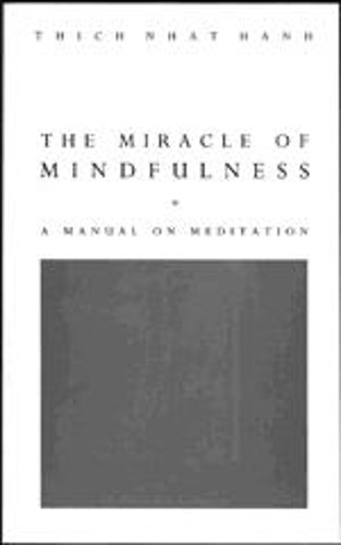 The miracle mindfulness - miracle,