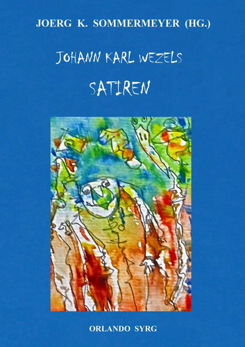 Johann karl wezels satiren - johann,