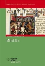 Mittelalter (Fundus - Quellen für den Buch Wochenschau Verlag