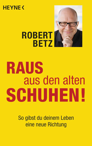 Raus aus den alten schuhen - aus, |