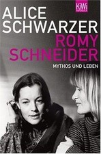 Romy Schneider: Mythos und Leben von Schwarzer, Alice | Buch | Zustand sehr gut