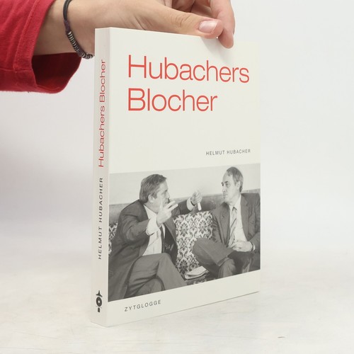 Hubachers blocher helmut - blocher , | 
