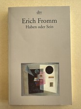 FROMM, ERICH (1900-1980) Haben oder Sein : die seelischen Grundlagen einer neuen