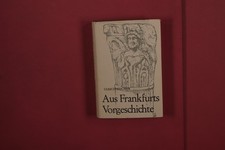 381869 Ulrich Fischer AUS FRANKFURTS VORGESCHICHTE Waldemar Kramer Mit 48