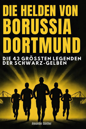 Die helden von borussia - von,
