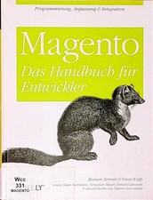 Magento - Das Handbuch für Entwickler Zenner, Roman O'Reilly 1.
