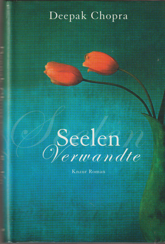 Deepak chopra seelenverwandte - deepak,