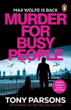 Tony Parsons Murder for Busy