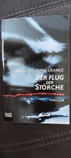 Der Flug der Störche - Jean Christophe Grangé 🔴 Thriller, Reise ins Grauen