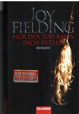 Nur der Tod kann dich retten von Joy Fielding (2009, Taschenbuch)
