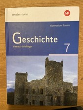 Geschichte 7 - Ausgabe für Gymnasien in Bayern