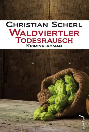 Waldviertler todesrausch - waldviertler,