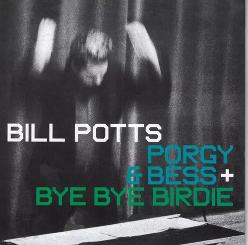 Porgy bess bye birdie - &, +