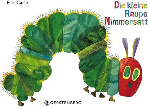 Die kleine raupe - kleine, nimmersatt