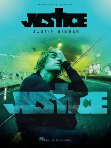 Justin bieber justice - justin,
