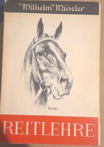 Reitlehre müseler wilhelm - reitlehre., müseler,