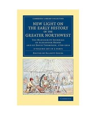 New Light on the Early History of the Greater Northwest 2 Volume Set: The Manusc