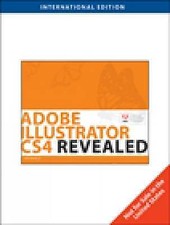 Adobe Illustrator CS4 Revealed, International Edition (First Edition) by BOTELL