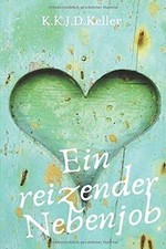 Ein reizender Nebenjob von Keller, K.K.J.D. | Buch | Zustand sehr gut
