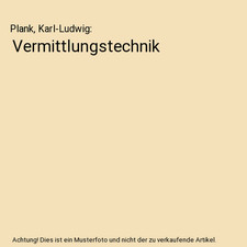 Vermittlungstechnik, Plank, Karl-Ludwig