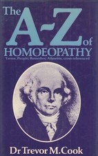 The A - Z of Homoeopathy
