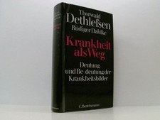 Krankheit als Weg. Deutung und