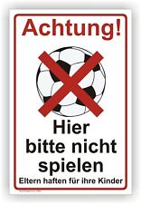 Schild Achtung hier bitte nicht spielen Warnschild Ball Verbotsschild P0083