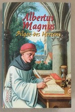 Albertus Magnus: Pilger des Herzens von Schmidtbonn... | Buch | neuwertig