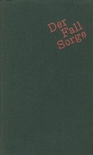 Der Fall Sorge. Roman nach