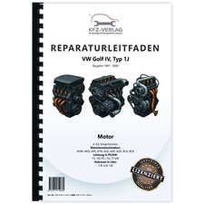 VW Golf 4 Typ 1J (97-06) 4-Zyl 1,4/1,6l Benzinmotor 75-105 PS Reparaturhandbuch