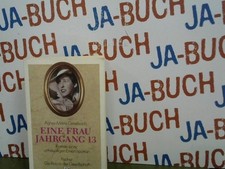 Eine Frau Jahrgang 13 : Roman