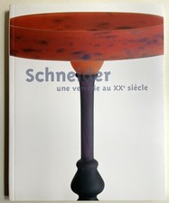 Schneider une verrerie XX