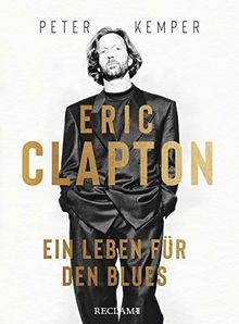 Eric clapton ein leben für - eric, clapton: