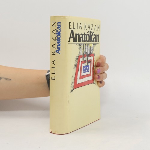 Anatólčan elia kazan - anatólčan ,