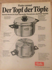 ORIG REKLAME WERBUNG 1973  FISSLER Coronal Der Topf der Töpfe  Koch-Komfort