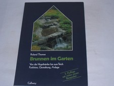Thomas, Roland:Brunnen im Garten : von der Vogeltränke bis zum Teich ; Funktion