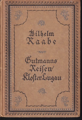 Wilhelm raabe gutmanns reisen - gutmanns,