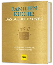 Familienküche! Das Go*dene
