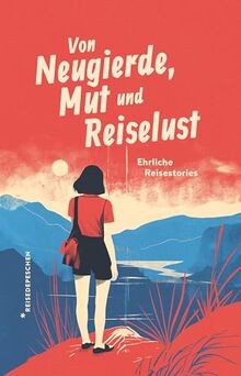 Von neugierde mut und - von,