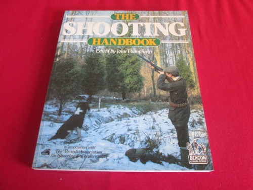 The shooting handbook - the,