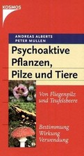 Psychoaktive Pflanzen, Pilze