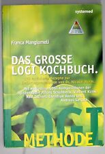 9783927372290 Franca Mangiameli DAS GROSSE LOGI KOCHBUCH 120 raffinierte Rezepte