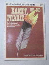 DDR Illustrierte historische Hefte # 47  Kampf um die Prärie- der Freiheitskampf